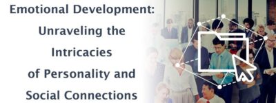 Unraveling the Intricacies of Personality and Social Connections