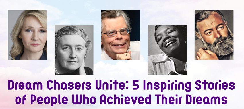 Inspiring Stories of People Who Achieved Their Dreams